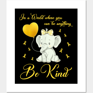 Elephant Childhood Cancer In The World Where You Be Kind Posters and Art